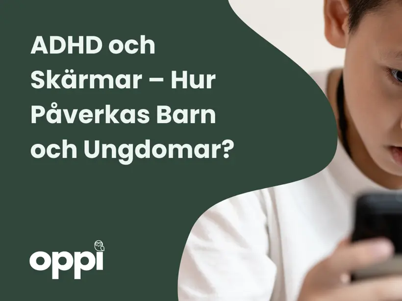 ADHD och Skärmar - Hur Påverkas Barn och Ungdomar?
