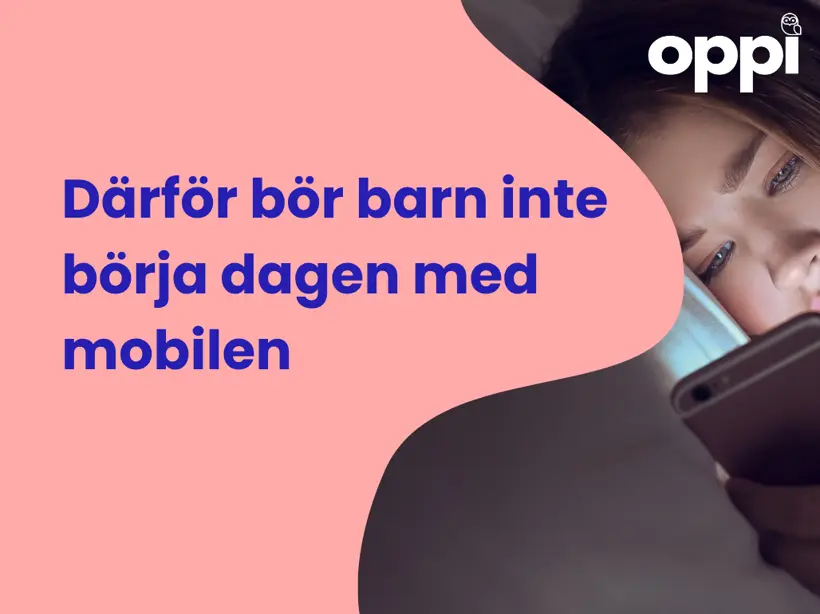 Därför bör barn inte börja dagen med mobilen - enligt forskningen - mobil på morgonen barn